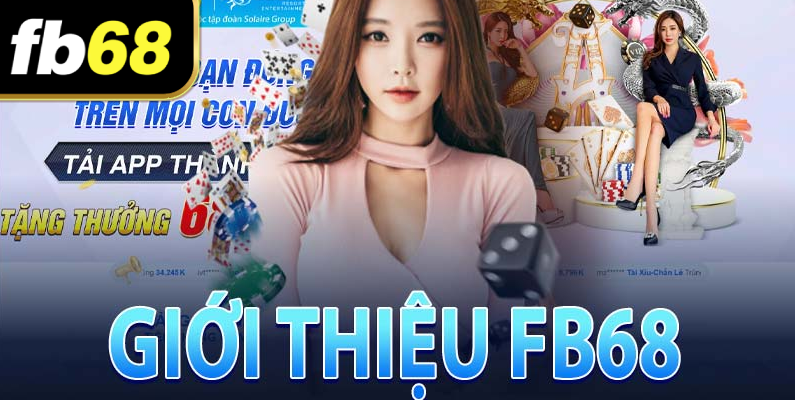 Giới thiệu tổng quan về FB68
