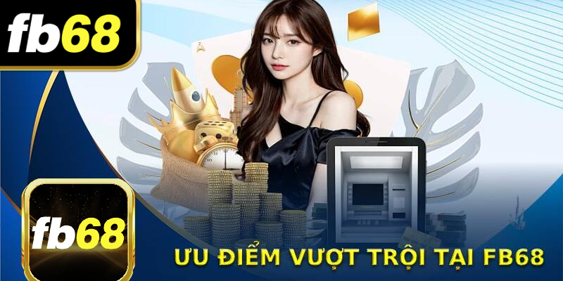 Ưu điểm vượt trội tại nền tảng